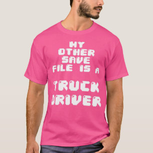 T-shirt Mon autre fichier de sauvegarde est un chauffeur d