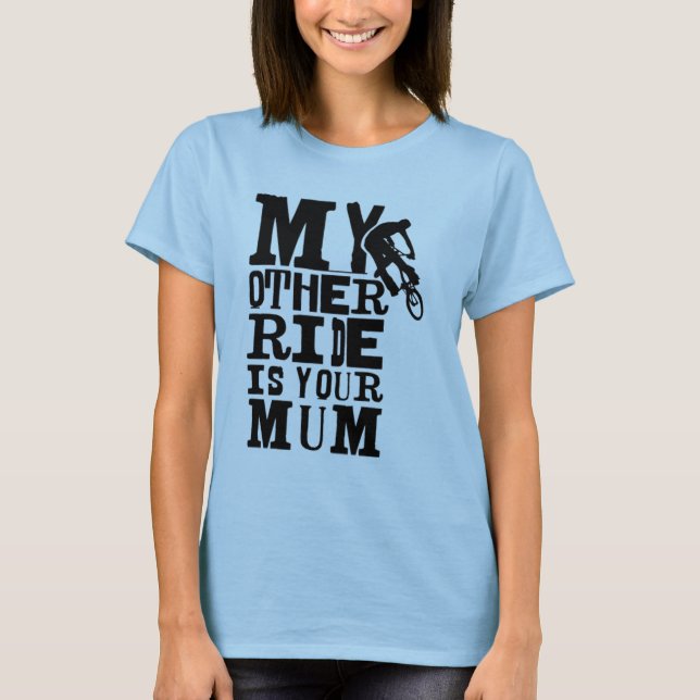 T-shirt Mon autre tour est votre maman (Devant)