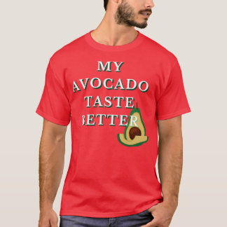 T-shirt Mon Avocado Goût Meilleur Drôle Funky Cool Design 
