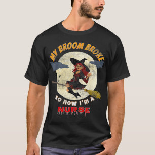 T-shirt Mon balai s'est cassé alors maintenant je suis une