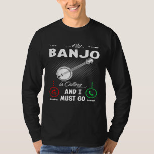 T-shirt Mon Banjo Appelle Et Je Dois Y Aller