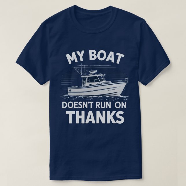 T-shirt Mon bateau ne fonctionne pas avec les propriétaire (Design devant)