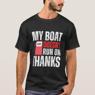 T-shirt Mon Bateau Ne Fonctionne Pas Grâce À Un Bateau Drô