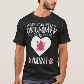 T-shirt Mon batteur préféré m'appelle tante percussionnist