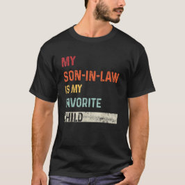 T-shirt Mon Belle-Fils Est Mon Enfant Préféré Drôle À Dire
