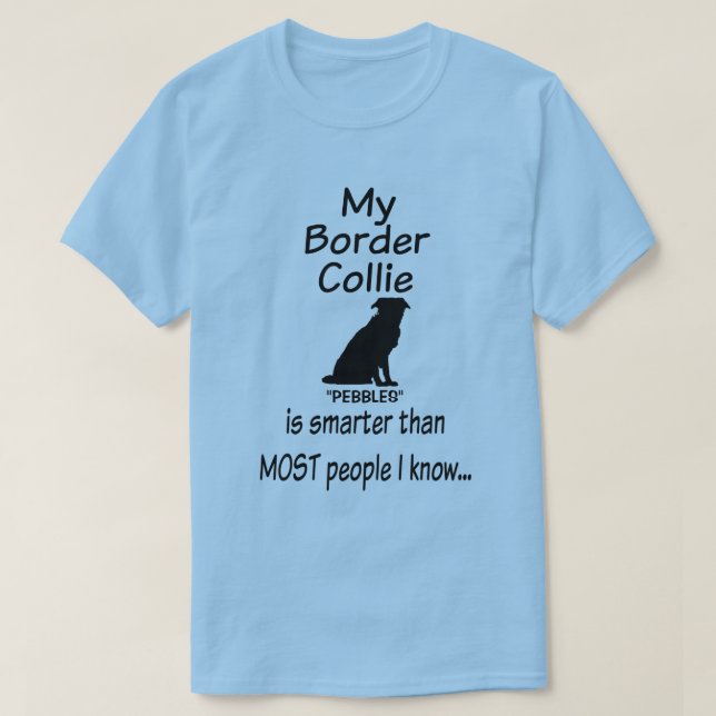 T-shirt Mon Bordure Collie Chien est une citation amusante (Design devant)