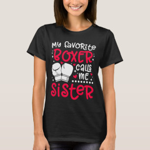 T-shirt Mon Boxer Favori M'Appelle Soeur Boxing Soeur Bo