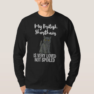 T-shirt Mon Bri Anglais Shorthair Est Très Aimé Pas Gâché