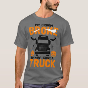 T-shirt Mon Broom A Éclaté Alors Maintenant Je Conduis Un