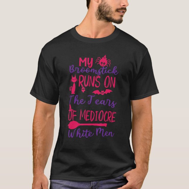 T-shirt Mon Broomstick Coule Sur Les Larmes De Blanc Médio (Devant)