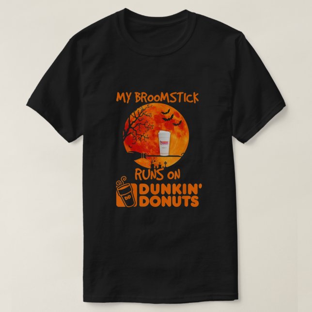 T-shirt Mon Broomstick Fonctionne Sur Les Donuts Dunkinâ€™ (Design devant)