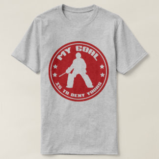 T-shirt Mon but, Citation de gardien de but de hockey sur