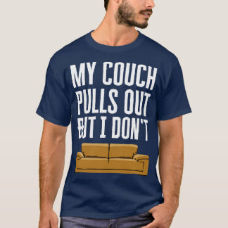 T-shirt Mon Canapé S'Étire Mais Je Ne Sais Pas