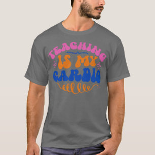 T-shirt Mon Cardio Est L'Enseignement