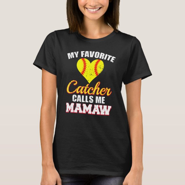 T-shirt Mon Catcher Favori M'Appelle Mamaw Catcher Softbal (Devant)