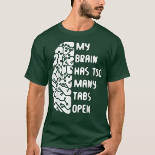 T-shirt Mon Cerveau A Trop D'Onglets Ouverts