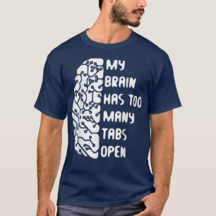 T-shirt Mon Cerveau A Trop D'Onglets Ouverts