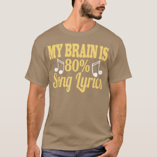 T-shirt Mon cerveau est 80ong Paroles Amusants Amateurs de