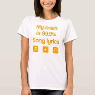 T-shirt Mon cerveau est 99,9% textes de chanson