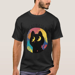 T-shirt Mon Chat A Dit Non Chat Homme Chat Noir Animal