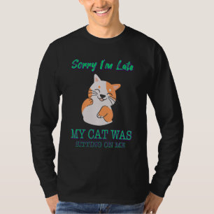 T-shirt Mon Chat Était Assis Sur Moi En Disant Sarcastique