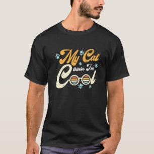 T-shirt Mon chat pense que je suis cool Chats 1