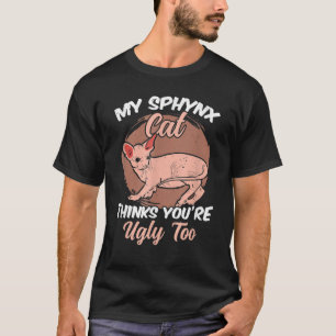 T-shirt Mon Chat Sphynx Pense Que Vous Êtes Vilain Trop Sp