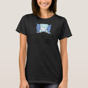 T-shirt Mon Chemise De Sommeil Pyjamas Drôle Chat Drôle Di