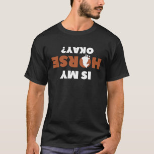 T-shirt Mon cheval va-t-il bien ? Équitation équestre Chev