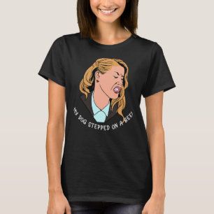T-shirt Mon Chien A Marché Sur Une Abeille Sarcastique En