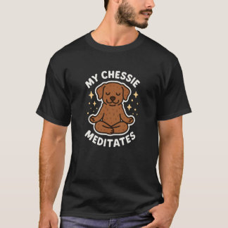 T-shirt Mon chien Chessie médite mignon drôle