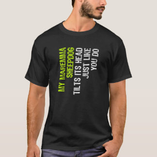 T-shirt Mon Chien De Maremme Tille Sa Tête Comme Vous D