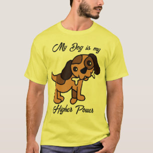 T-shirt Mon chien est ma puissance supérieure