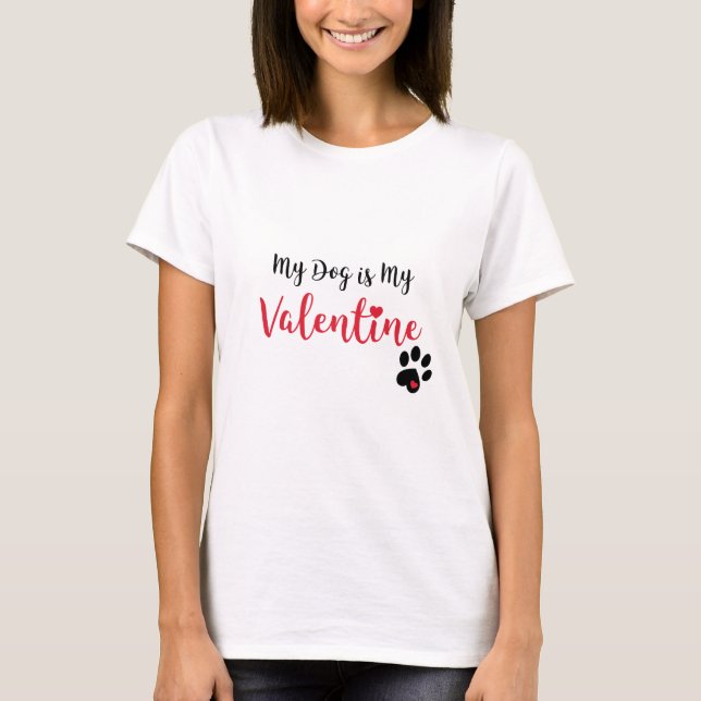 T-shirt Mon chien est mon Valentine (Devant)