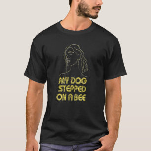 T-shirt Mon Chien Est Tombé Sur Une Citation De Johnny D'A