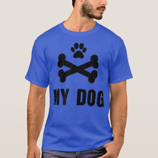 T-shirt Mon chien mon chien chien chien chien chien chien