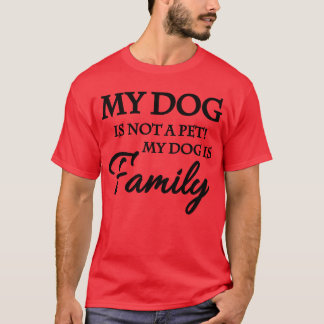 T-shirt Mon chien n'est pas un animal de compagnie Mon chi