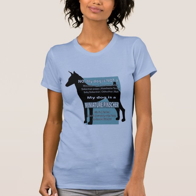 T-shirt Mon chien n'est pas un mini Dobie ! (Devant)