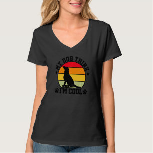 T-shirt Mon chien pense que je suis propriétaire de chien