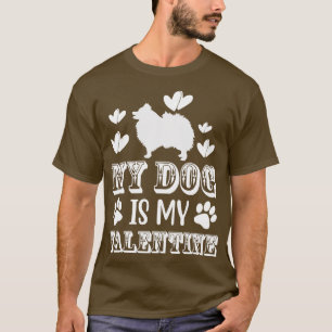 T-shirt Mon Chien Poméranien est mon Chien Valentine Funny