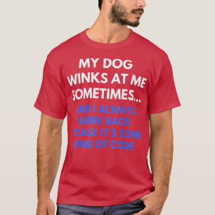 T-shirt Mon Chien Tire Sur Moi Parfois Drôle Chien Amoureu