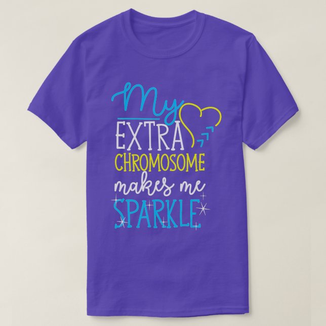 T-shirt Mon Chromosome Supplémentaire Me Rend Sparkine Dow (Design devant)