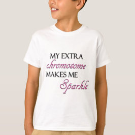 T-shirt Mon chromosome supplémentaire m'incite à miroiter