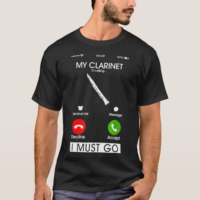 T-shirt Mon Clarinet Appelle Et Je Dois Aller À L'Écran Té (Devant)