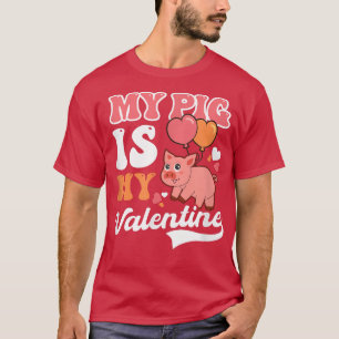 T-shirt Mon Cochon Est Mon Valentine Design Cochon Valenti