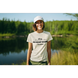 T-shirt Mon coeur a besoin d'un désir de vacances