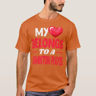 T-shirt Mon coeur à un joueur de badminton