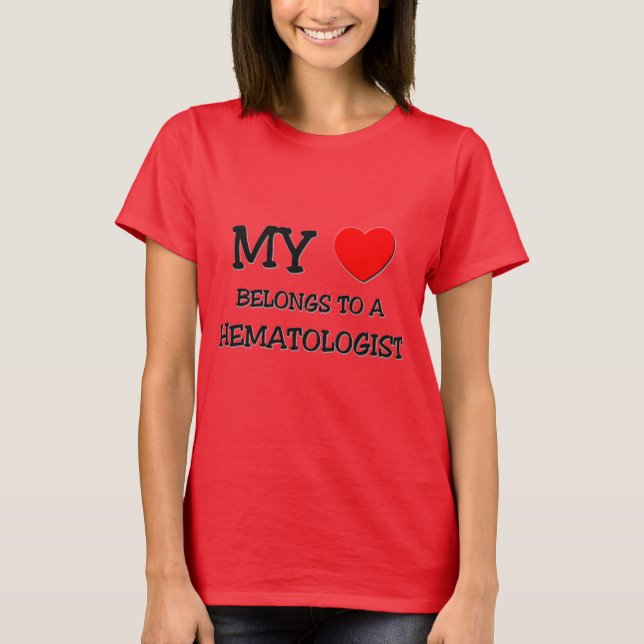T-shirt Mon Coeur Appartient À Un HÉMATOLOGUE (Devant)