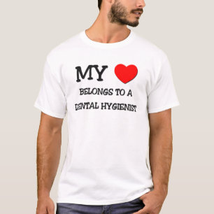 T-shirt Mon Coeur Appartient À Un HYGIÈNISTE DENTAIRE