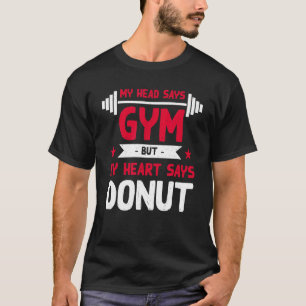T-shirt Mon Coeur Dit Donut Entraînement Humour Gym Pâtiss